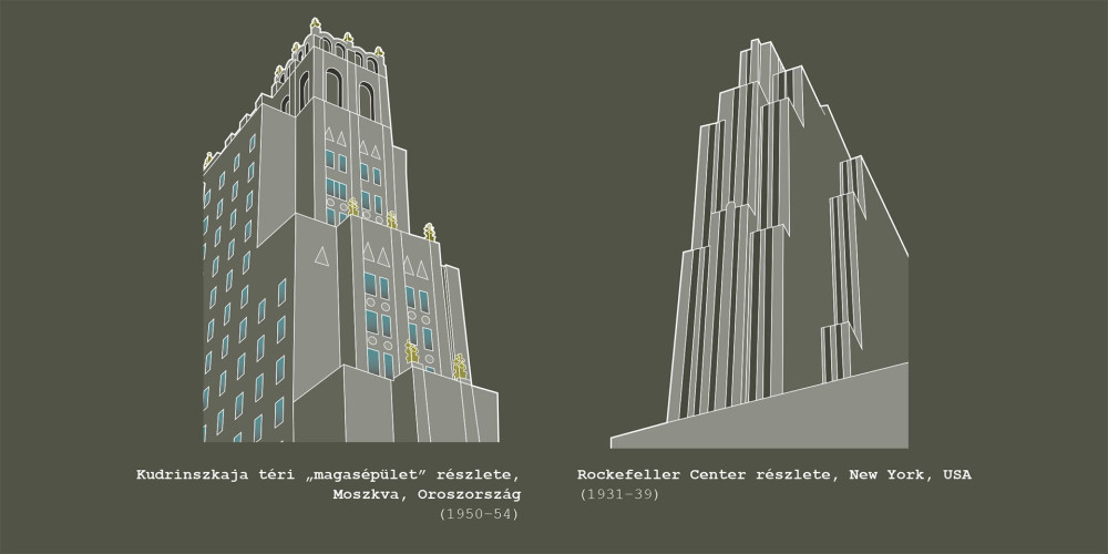 Kudrinszkaja téri „magasépület” részlete, Moszkva, Oroszország (1950–54) Rockefeller Center részlete, New York, USA (1931–39)